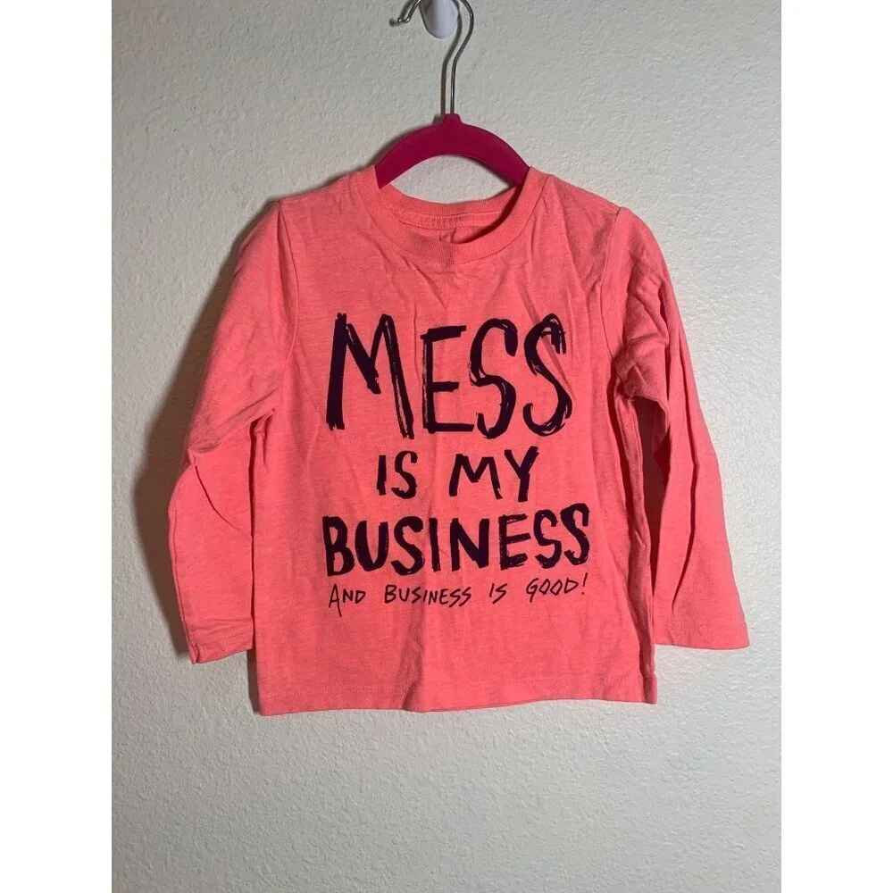 Mess is my Business Children's Place Long Sleeve Tee T-Shirt Pink Size 2T Girls